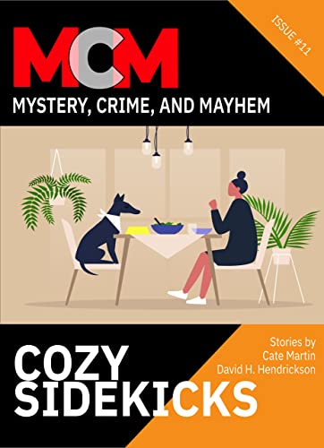 Cozy Sidekicks (By: Michele Lang,Steve Liskow,Diana Deverell,David H. Hendrickson,Cate Martin,Kari Kilgore,Joslyn Chase,Juliet Nordeen,Leah R Cutter) cover