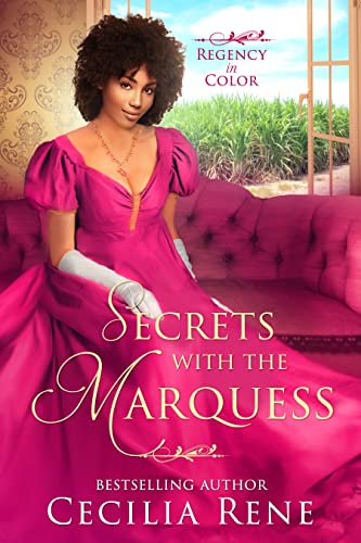Secrets With The Marquess (By: Cecilia Rene) cover