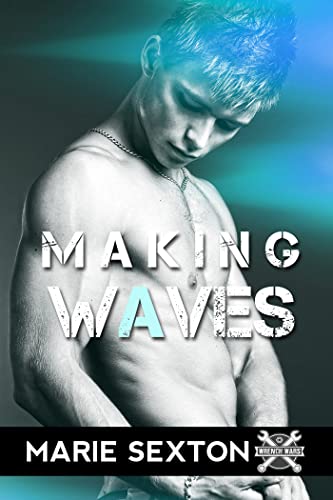 Making Waves (By: Marie Sexton) cover