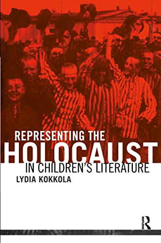 Representing the Holocaust in Children's Literature (By: Lydia Kokkola) cover