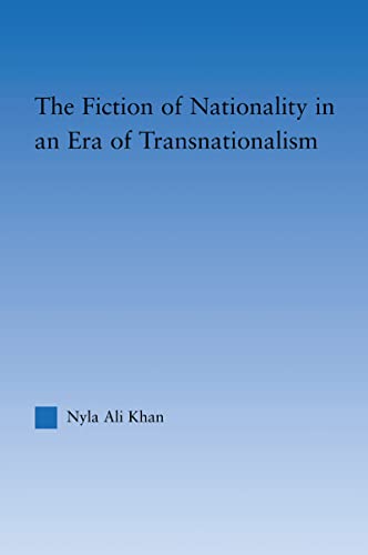 The Fiction of Nationality in an Era of Transnationalism (By: Nyla Ali Khan) cover