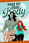 Ogre My Dead Body: Monster Between the Sheets