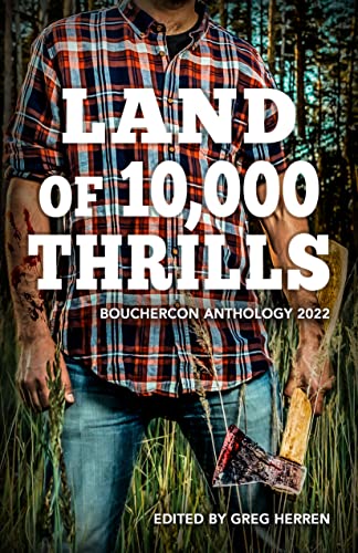 Land of 10,000 Thrills: Bouchercon Anthology 2022 book cover
