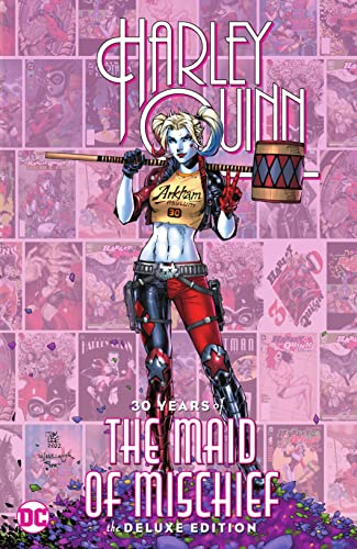 Harley Quinn: 30 Years of the Maid of Mischief book cover
