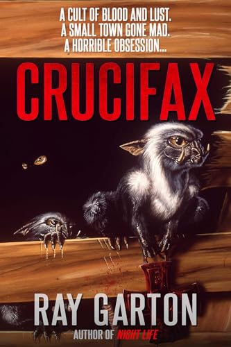 Crucifax (By: Bob Eggleton,Ray Garton) cover