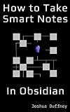How to Take Smart Notes in Obsidian