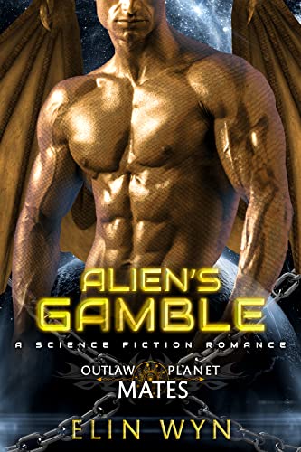 Alien's Gamble (By: Elin Wyn) cover