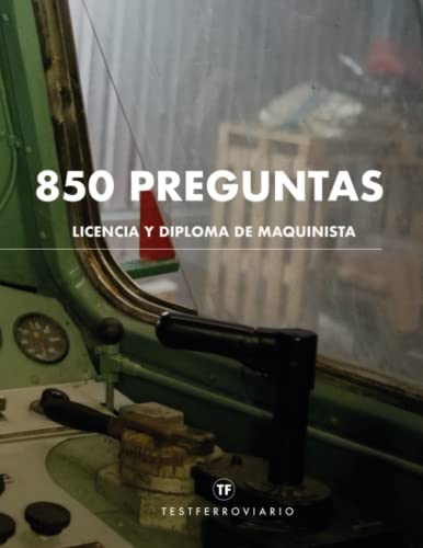 850 PREGUNTAS | LICENCIA Y DIPLOMA DE MAQUINISTA