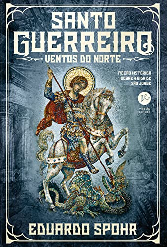 Santo guerreiro: Ventos do norte (Vol. 2)