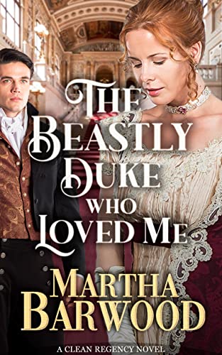 The Beastly Duke Who Loved Me book cover
