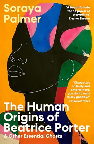 The Human Origins of Beatrice Porter and Other Essential Ghosts book cover