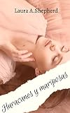 Huracanes y Mariposas (Spanish Edition)