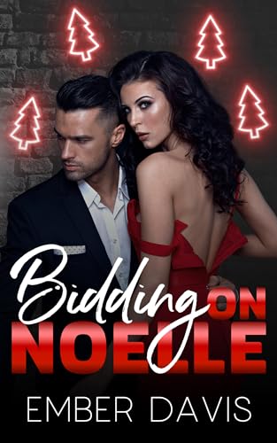 Bidding on Noelle (By: Ember Davis) cover