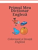 Colorează și învață Engleză Primul Meu Dicționar Engleză