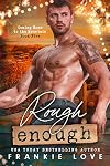 Rough Enough (Coming Home to the Mountain Book 5)