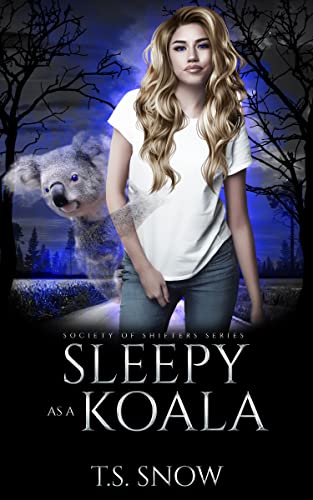 Sleepy as a Koala (By: T.S. Snow) cover