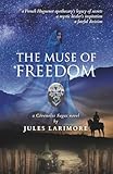 The Muse of Freedom: a Cevenoles Sagas novel