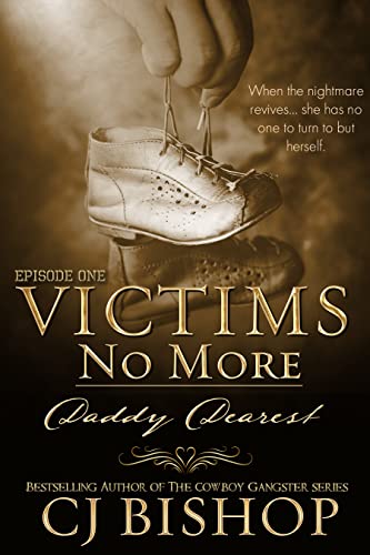 Victims No More: Daddy Dearest Ep 1 book cover