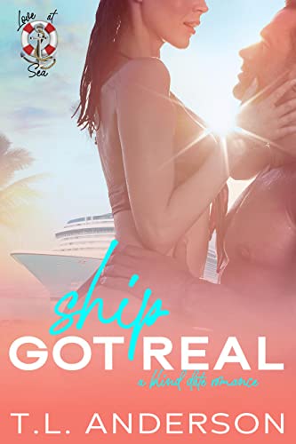 Ship Got Real (By: T.L.Anderson) cover