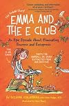 Emma and the E Club: An Epic Episode About Eliminating Enuresis and Encopresis