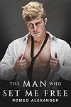 The Man Who Set Me Free
