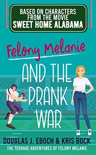 Felony Melanie and the Prank War book cover
