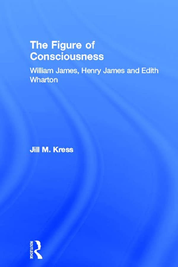 The Figure of Consciousness (By: Jill M. Kress) cover