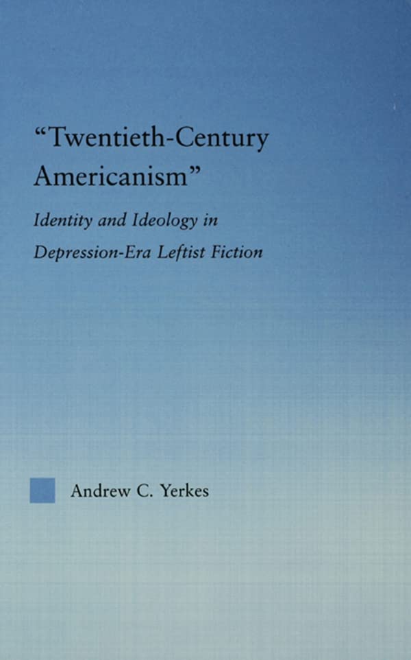 Twentieth-Century Americanism (By: Andrew Yerkes) cover