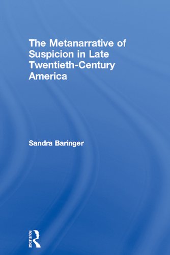 The Metanarrative of Suspicion in Late Twentieth-Century America book cover