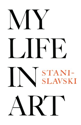 My Life in Art (By: Konstantin Stanislavski) cover