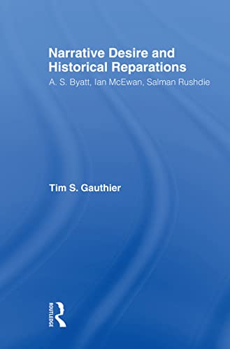 Narrative Desire and Historical Reparations (By: Tim S. Gauthier) cover