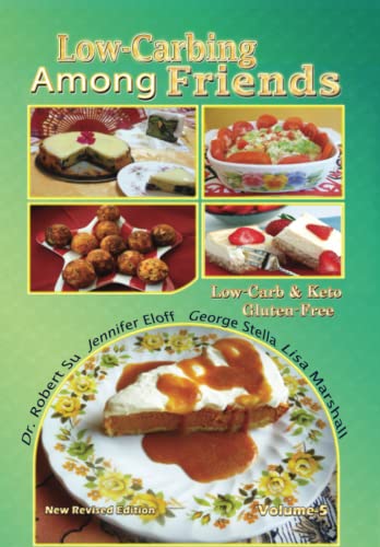 Low Carb-ing Among Friends Cookbook (By: Maria Emmerich,Jennifer Eloff,George Stella,D.J. Foodie,Lisa Marshall,Robert Su) cover