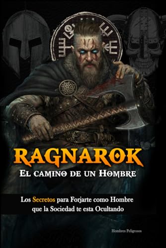 Ragnarok: El Camino de un Hombre (Masculinidad - Sociedad Moderna - Mujeres) (Spanish Edition)