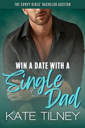 Win a Date with a Single Dad book cover