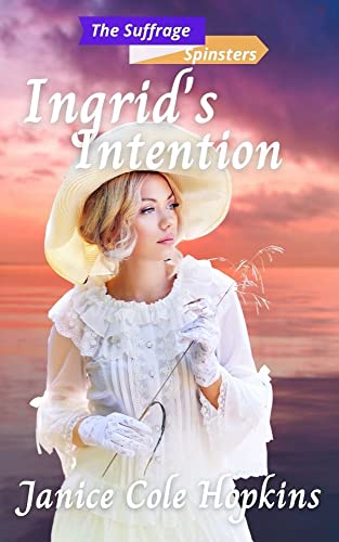 Ingrid's Intention (By: Janice Cole Hopkins) cover