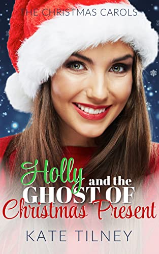 Holly and the Ghost of Christmas Present (By: Kate Tilney) cover