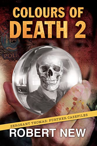 Colours of Death 2: Sergeant Thomas: Further Casefiles book cover