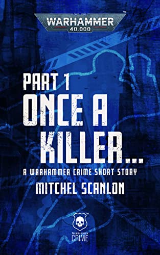 Once a Killer Part 1 (By: Mitchel Scanlon) cover