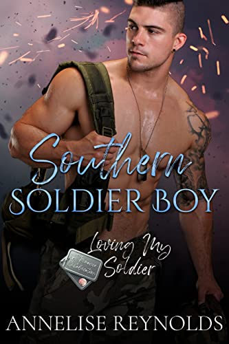 Southern Soldier Boy (By: Annelise Reynolds) cover