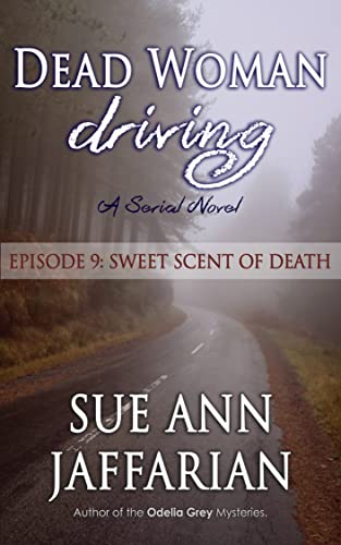 Dead Woman Driving: Episode 9: Sweet Scent of Death cover