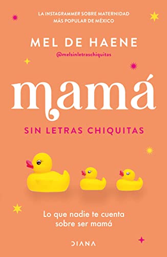 Portada del libro Mamá sin letras chiquitas