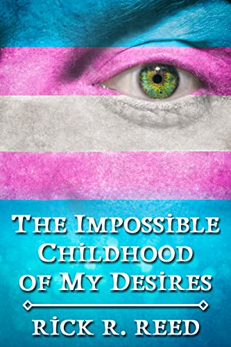 The Impossible Childhood of My Desires book cover