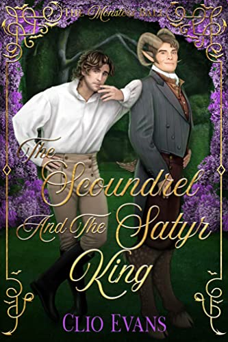 The Scoundrel and the Satyr King (By: Clio Evans) cover