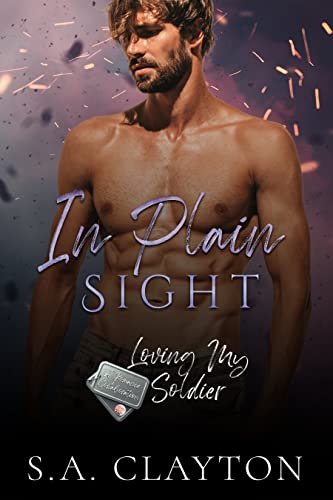 In Plain Sight (By: S.A. Clayton) cover
