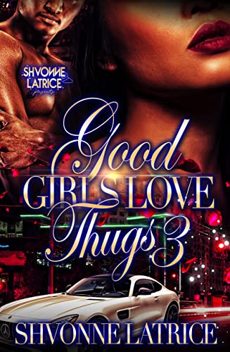 Good Girls Love Thugs 3 book cover