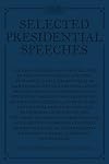 Selected Presidential Speeches
