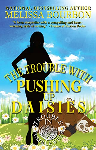 The Trouble with Pushing Up Daisies book cover