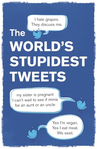The World’s Stupidest Tweets book cover