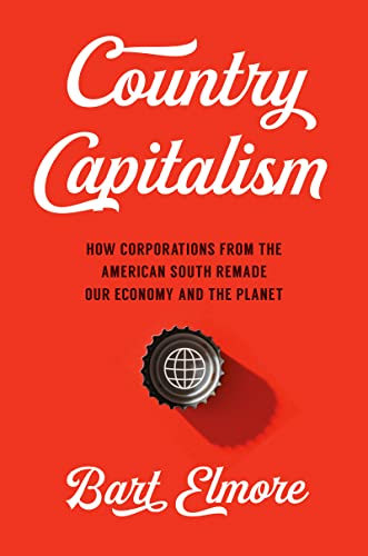 Country Capitalism (By: Bart Elmore) cover