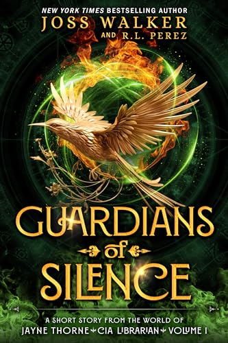 Guardians of Silence (By: Joss Walker,R.L. Perez) cover